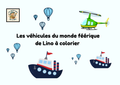 Les véhicules du monde féérique de Lino à colorier